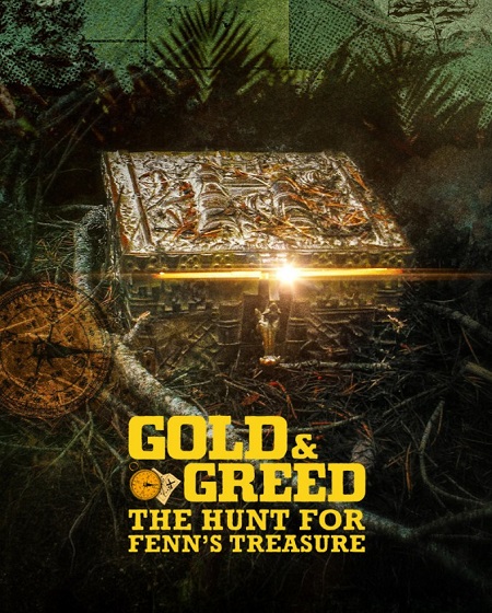 مسلسل Gold and Greed The Hunt for Fenn’s Treasure الموسم الاول مترجم كامل