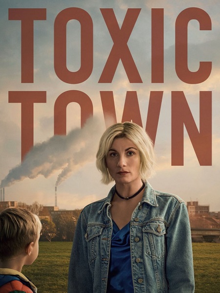 مسلسل Toxic Town 2025 مترجم كامل